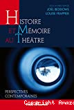 Histoire et mémoire au théâtre