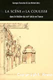 La scène et la coulisse dans le théâtre du XVIIe siècle en France