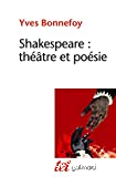 Shakespeare, théâtre et poésie