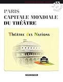 Paris capitale mondiale du théâtre