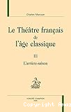 Le théâtre français de l'âge classique
