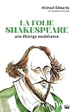La folie Shakespeare