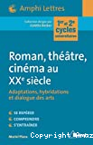 Roman, théâtre, cinéma